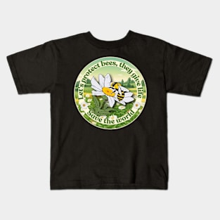 Let's protect bees Kids T-Shirt